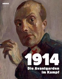 1914 Die Avantgarden im Kampf - Kitschen, Friederike;Hölscher, Lucian;Held, Gertrud;Schneede, Uwe M.