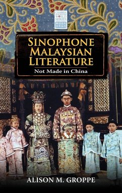 Sinophone Malaysian Literature - Groppe, Alison M.