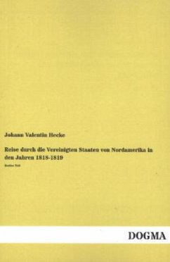 Reise durch die Vereinigten Staaten von Nordamerika in den Jahren 1818-1819 - Hecke, Johann Valentin