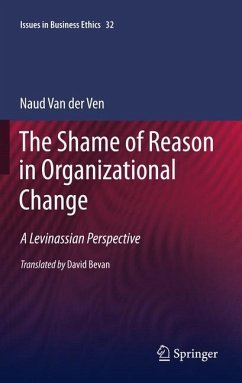 The Shame of Reason in Organizational Change - van der Ven, Naud