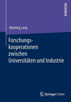Forschungskooperationen zwischen Universitäten und Industrie - Lang, Henning