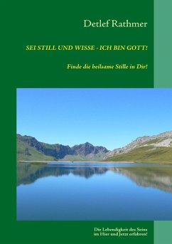 Cover Sei still und wisse - ich bin GOTT! (eBook, ePUB)
