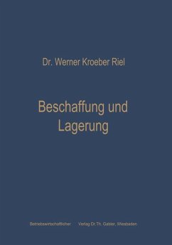 Beschaffung und Lagerung - Kroeber-Riel, Werner