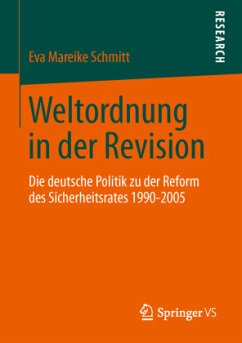 Weltordnung in der Revision - Schmitt, Eva Mareike