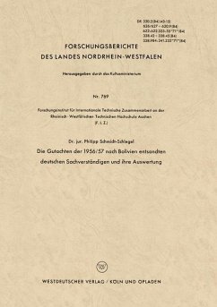 Die Gutachten der 1956/57 nach Bolivien entsandten deutschen Sachverständigen und ihre Auswertung - Schmidt-Schlegel, Philipp