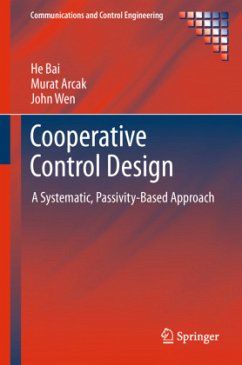 Cooperative Control Design - Bai, He;Arcak, Murat;Wen, John