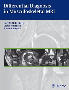 Differential Diagnosis in Musculoskeletal MR - Hollenberg, Gary M.;Weinberg, Eric P.;Meyers, Steven P.
