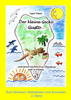 Der kleine Gecko Gusto · 2. Band (eBook, ePUB)