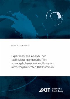 Experimentelle Analyse der Stabilisierungseigenschaften von abgehobenen eingeschlossenen nicht-vorgemischten Drallflamme - Fokaides, Paris A