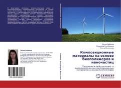 Kompozicionnye materialy na osnowe biopolimerow i nanochastic - Bajkina, Liliya;Poluboyarov, Vladimir;Voloskova, Elena