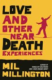 Love and Other Near Death Experiences (eBook, ePUB)