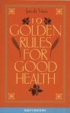 Ten Golden Rules for Good Health (eBook, ePUB)