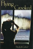 Flying Crooked (eBook, ePUB) Flying Crooked (eBook, ePUB)