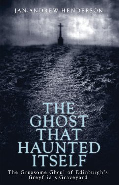 The Ghost That Haunted Itself (eBook, ePUB) - Henderson, Jan-Andrew