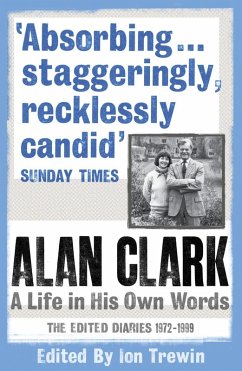 Alan Clark: A Life in his Own Words (eBook, ePUB) - Clark, Alan