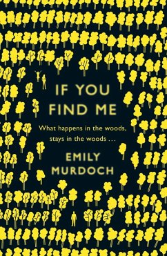 If You Find Me (eBook, ePUB) - Murdoch, Emily