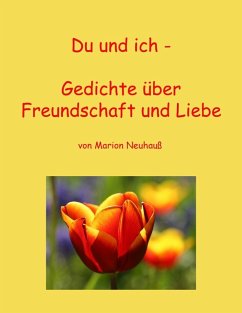 Du und ich - Gedichte über Freundschaft und Liebe (eBook, ePUB)