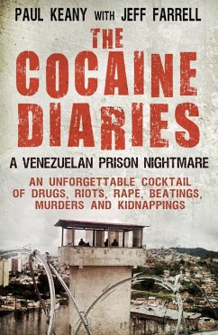 The Cocaine Diaries (eBook, ePUB) - Farrell, Jeff; Keany, Paul