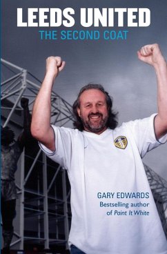 Leeds United (eBook, ePUB) - Edwards, Gary