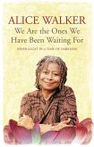 We Are The Ones We Have Been Waiting For (eBook, ePUB)