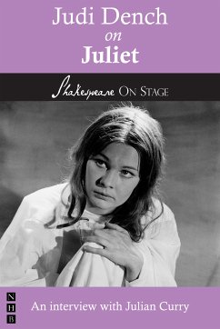 Judi Dench on Juliet (Shakespeare on Stage) (eBook, ePUB) - Dench, Judi