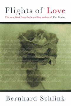 Flights of Love (eBook, ePUB) - Schlink, Bernhard