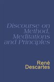 Discourse On Method, Meditations And Principles (eBook, ePUB)