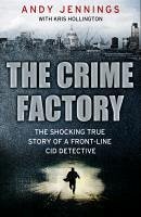 The Crime Factory (eBook, ePUB) - 'A', Officer
