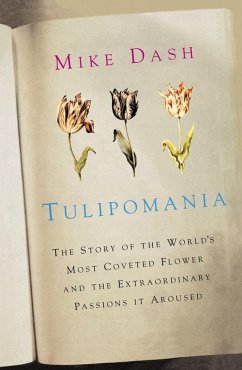 Tulipomania (eBook, ePUB) - Dash, Mike