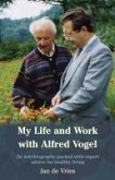 My Life and Work with Alfred Vogel (eBook, ePUB)