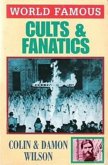 World Famous Cults and Fanatics (eBook, ePUB)