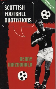 Scottish Football Quotations (eBook, ePUB) - Macdonald, Kenny