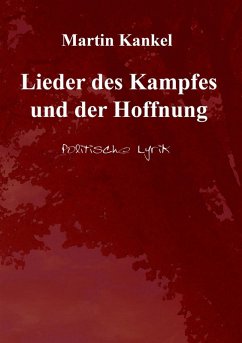 Lieder des Kampfes und der Hoffnung (eBook, ePUB)