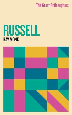 The Great Philosophers: Russell (eBook, ePUB) - Monk, Ray