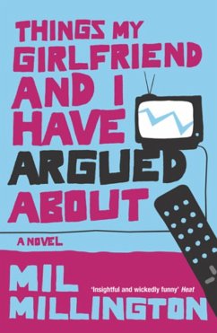 Things My Girlfriend and I Have Argued About (eBook, ePUB) - Millington, Mil