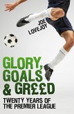 Glory, Goals and Greed (eBook, ePUB)