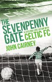 The Sevenpenny Gate (eBook, ePUB) The Sevenpenny Gate (eBook, ePUB)