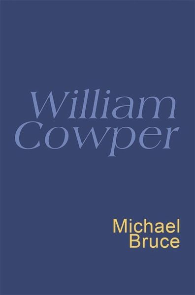 William Cowper: Everyman Poetry (eBook, ePUB) William Cowper: Everyman Poetry (eBook, ePUB)