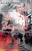 Call the Fire Brigade! (eBook, ePUB)