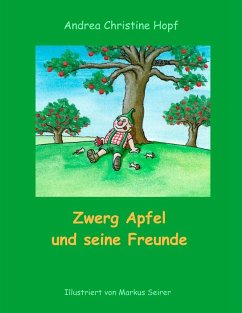 Zwerg Apfel und seine Freunde (eBook, ePUB)