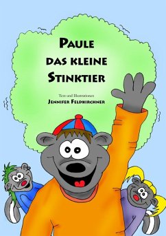 Paule das kleine Stinktier (eBook, ePUB) Paule das kleine Stinktier (eBook, ePUB)