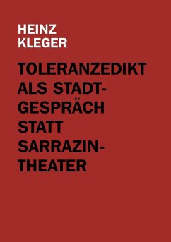 Toleranzedikt als Stadtgespräch statt Sarrazin-Theater (eBook, ePUB)