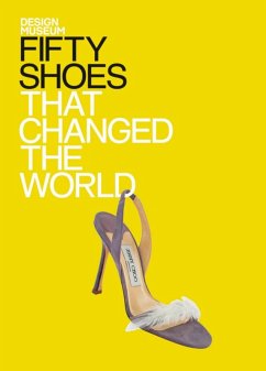 Fifty Shoes that Changed the World (eBook, ePUB) - Design Museum Enterprise Ltd