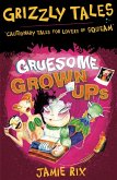 Gruesome Grown-ups (eBook, ePUB)