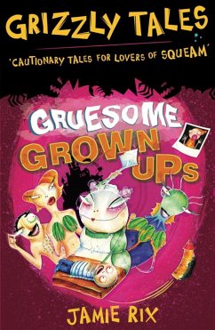 Cover Gruesome Grown-ups (eBook, ePUB)