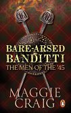 Bare-Arsed Banditti (eBook, ePUB) Bare-Arsed Banditti (eBook, ePUB)