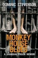 Monkey House Blues (eBook, ePUB) - Stevenson, Dominic