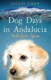 Dog Days in Andalucía (eBook, ePUB) Dog Days in Andalucía (eBook, ePUB)