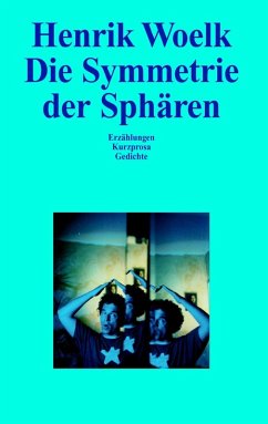 Die Symmetrie der Sphären (eBook, ePUB) - Woelk, Henrik