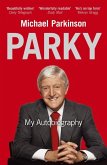 Parky: My Autobiography (eBook, ePUB)